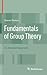 Fundamentals of Group Theor...