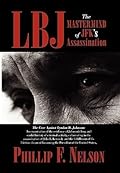 LBJ: The MasterMind of JFK's Assassination