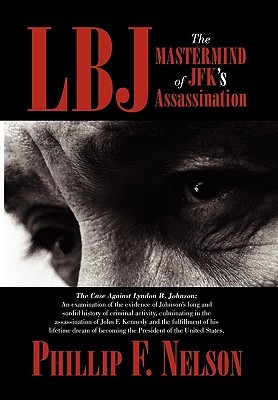LBJ: The MasterMind of JFK's Assassination (Paperback)