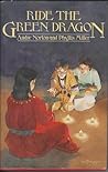 Ride the Green Dragon Ride the Green Dragon