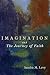 Imagination and the Journey of Faith