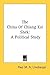 The China Of Chiang Kai Shek: A Political Study