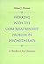 Working with the Core Relationship Problem in Psychotherapy by Althea J. Horner