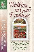 Walking in God's Promises: Character Studies: Sarah