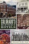 Colorado's Historic Hotels (Landmarks)