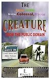 The Amazing, Incredible, Shrinking, Colossal, Bikini-Crazed Creature from the Public Domain The Amazing, Incredible, Shrinking, Colossal, Bikini-Crazed Creature from the Public Domain