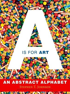 A Is for Art: An Abstract Alphabet (Hardcover)