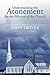 Understanding the Atonement for the Mission of the Church by John   Driver