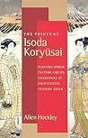 The Prints of Isoda Koryusai: Floating World Culture and Its Consumers in Eighteenth-Century Japan