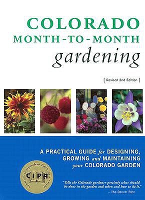 Colorado Month-to-Month Gardening (2nd Edition)
