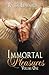 Immortal Pleasures Volume One