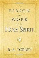 The Person and Work of the Holy Spirit