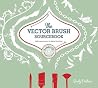 The Vector Brushes Sourcebook: 300 Unique Brushes for Digital Illustration The Vector Brushes Sourcebook: 300 Unique Brushes for Digital Illustration