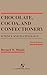 Chocolate, Cocoa and Confectionery: Science and Technology