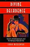 Divine Decadence
