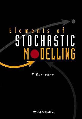 Elements of stochastic modelling (Paperback)