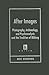After Images: Photography, Archaeology, and Psychoanalysis and the Tradition of Bildung (Kritik German Literary Theory and Cultural Studies)