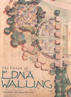 The Vision of Edna Walling: Garden Plans 1920-1951 (Hardcover)