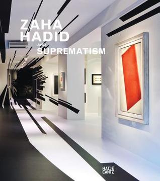 Zaha Hadid and Suprematism (Hardcover)