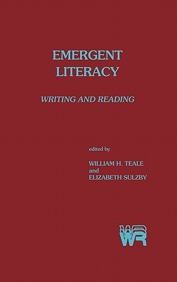 Emergent Literacy: Writing and Reading (Writing Research)