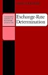 Exchange-Rate Determination (Cambridge Surveys of Economic Literature) (Volume 0)