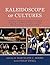 Kaleidoscope of Cultures: A...