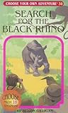 Search for the Black Rhino (Choose Your Own Adventure, #38) Search for the Black Rhino (Choose Your Own Adventure, #38)