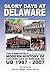 Glory Days at Delaware: The Completely Unofficial Modern History of College Life in Newark, DE UD 1987 - 2007
