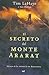 El Secreto Del Monte Ararat / Babylon Rising: the Secret on Ararat (Spanish Edition)