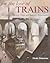 For the Love of Trains: The Story of British Tram and Railway Preservation