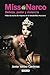 Miss Narco: Belleza, poder ...