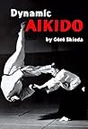 Dynamic Aikido Dynamic Aikido