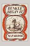 Bunkle Began It by M. Pardoe