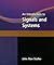 An Introduction to Signals and Systems: Applications in Neural Networks