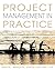 Project Management in Practice