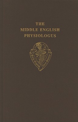The Middle English Physiologus (Early English Text Society/Original Series)