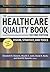 The Healthcare Quality Book by Elizabeth R. Ransom