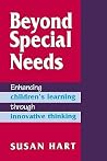 Beyond Special Needs: Enhancing Children′s Learning through Innovative Thinking Beyond Special Needs: Enhancing Children′s Learning through Innovative Thinking