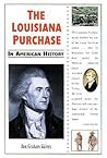The Louisiana Purchase (In American History)