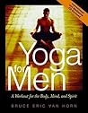 Yoga For Men Workout For Body Mind Spirit