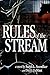 Rules of the Stream