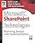 Microsoft SharePoint Technologies: Planning, Design and Implementation