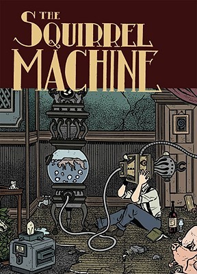 The Squirrel Machine (Hardcover)
