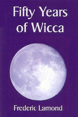 Fifty Years of Wicca (Paperback)