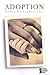 Adoption (Opposing Viewpoints (Paperback))