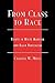 From Class to Race: Essays ...