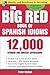 The Big Red Book of Spanish Idioms by Peter  Weibel