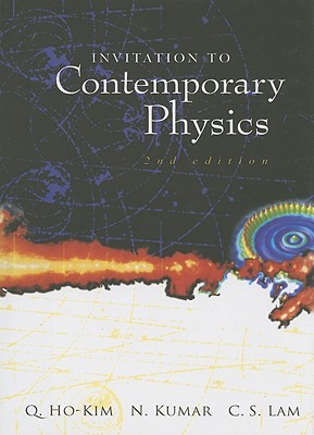 INVITATION TO CONTEMPORARY PHYSICS (2ND EDITION)