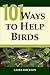 101 Ways To Help Birds