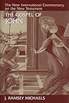 The Gospel of John (New International Commentary on the New Testament (NICNT)) The Gospel of John (New International Commentary on the New Testament (NICNT))
